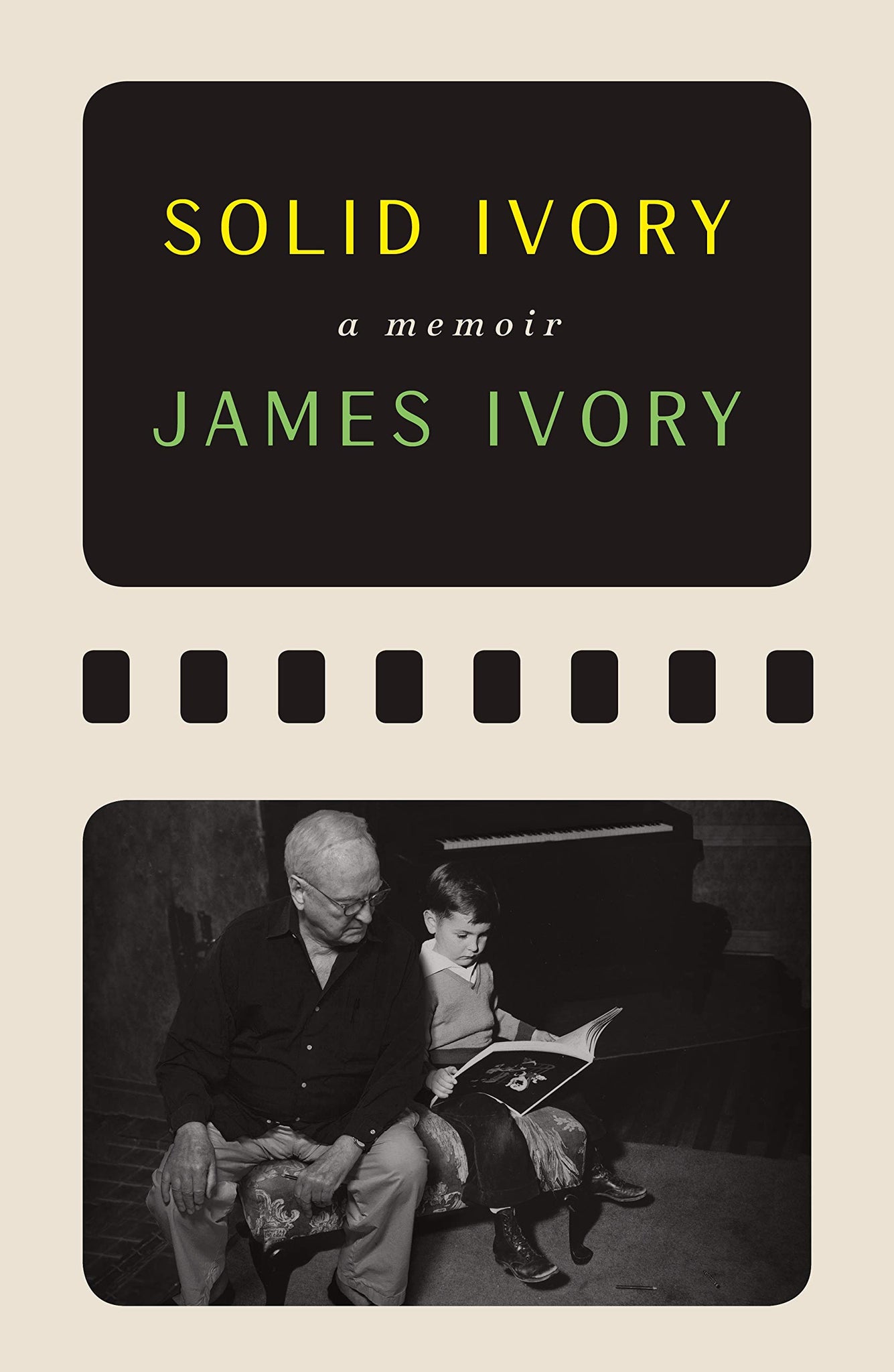 Solid Ivory: A Memoir by James Ivory